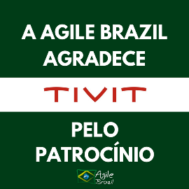Mais um cliente que conquistamos! A Tivit é patrocinadora do Agile Brazil